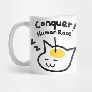 A Cat's Mind: Conquer Human Race! Mug